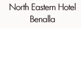 North Eastern Hotel Benalla - Accommodation Nelson Bay